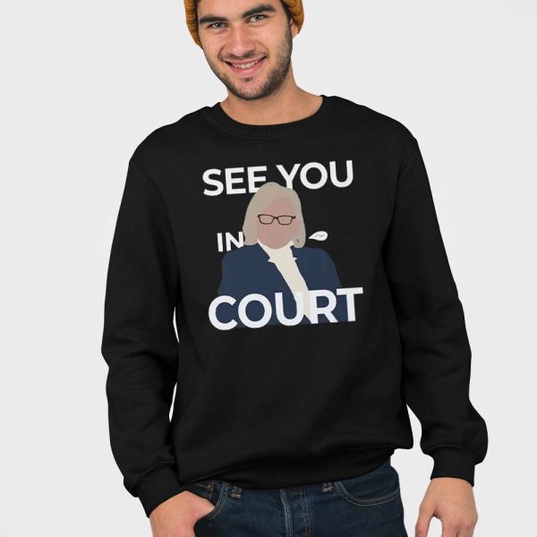 See You In Court Janet Mills Shirt