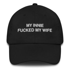 My Innie Fucked My Wife Hat