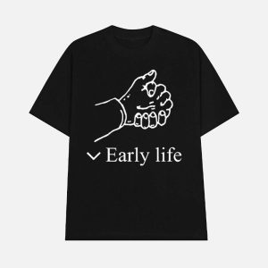 Early Life Hold Hand Shirt