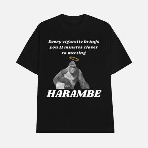 Every Cigarette Brings You 11 Minutes Closer To Meeting Harambe Shirt 1