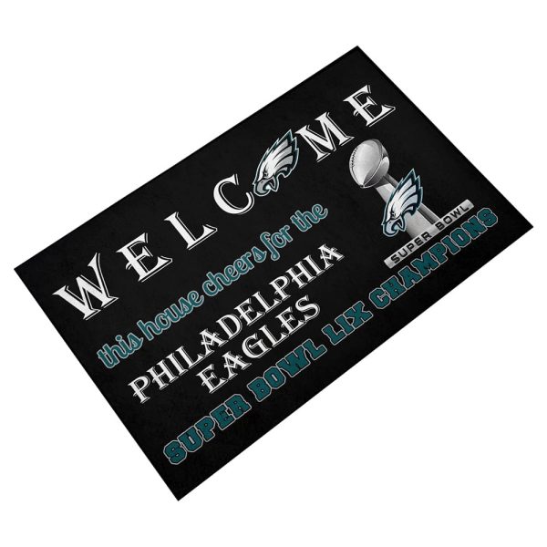 Welcome This House Cheers For The Eagles Super Bowl LIX Champions Doormat