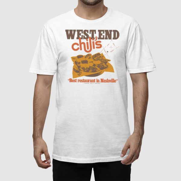 West End Chili’s Best Restaurant In Nashville Shirt