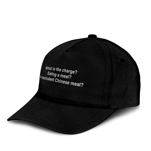 What Is The Charge Eating A Meal A Succulent Chinese Meal Hat