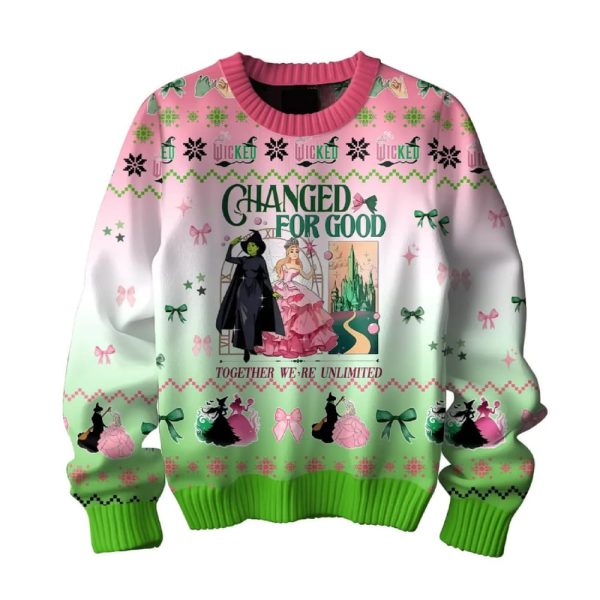 Wicked Changed For Good Together We’re Unlimited Ugly Sweater