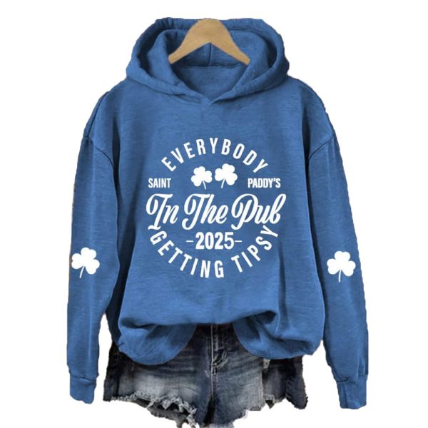 Womens St. Patricks Day Everybody In The Pub Getting Tipsy Printed Hoodie