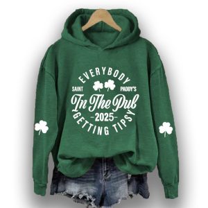 Womens St Patricks Day Everybody In The Pub Getting Tipsy Printed Hoodie