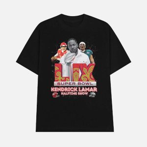 Kendrick Lamar Halftime Show Super Bowl LIX Chiefs Vs Eagles Shirt 1