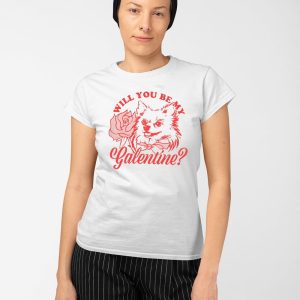 Galentines With You Be My Hatchi Shirt 3