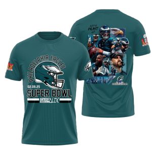 Eagles Super Bowl LIX Lets Hunt 3D Shirt