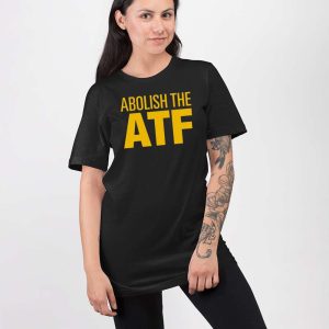 Paul Bedard Abolish The Atf Shirt 3