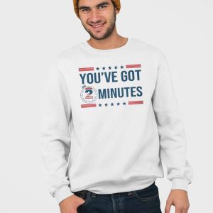 Kash Patel Youve Got 2 Minutes Sweatshirt 3