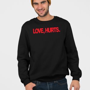 Love Hurts Hoodie