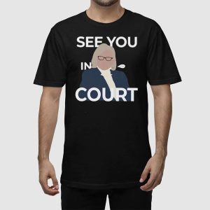 See You In Court Janet Mills Shirt 2