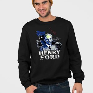 Henry Ford The International Truth Shirt 4