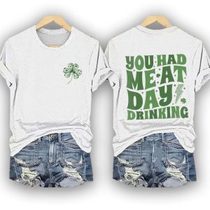 Womens StPatrick Day You Had Me At Day Drinking Print Casual Tee1