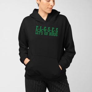Eagles E L G S E S Lets Go Birds Shirt 4