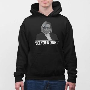 Maine Governor See You In Court Shirt 3