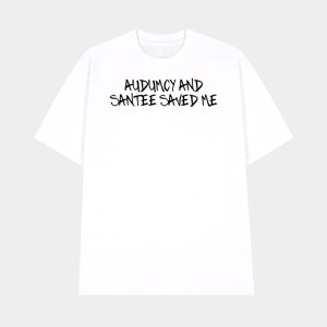 Audumcy And Santee Saved Me Shirt 1
