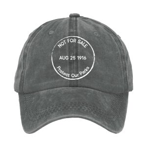 Not For Sale Protect Our Parks August 25 1916 Baseball Cap2