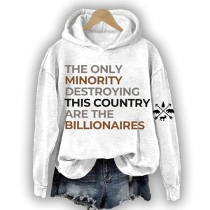 The Only Minority Group Destroying This Country Is The Billionaire Protect Our National Parks Sweatshirt2