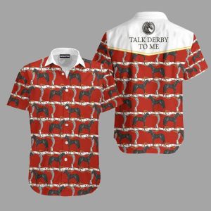 Talk Derby To Me Horse Kentucky Hawaiian Shirt1