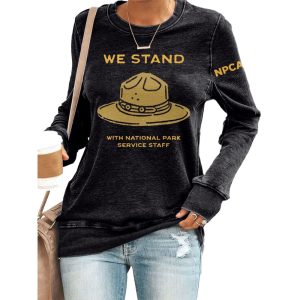 We Stand With National Park Service Staff NPCA Sweatshirt1