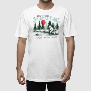 National Park Explore Respect Resist Shirt 2