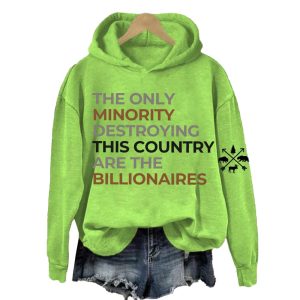 The Only Minority Group Destroying This Country Is The Billionaire Protect Our National Parks Sweatshirt