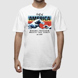 Gulf Of America Where Freedom Meets The Coast Est 2025 Shirt 5