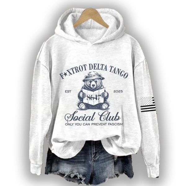 8647 Foxtrot Delta Tango Est 2025 Social Club Only You Can Prevent Fascism Hooded Sweatshirt