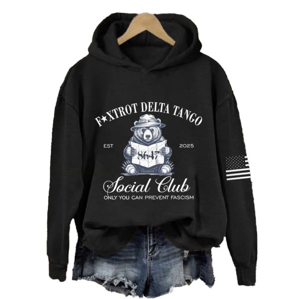 8647 Foxtrot Delta Tango Est 2025 Social Club Only You Can Prevent Fascism Hooded Sweatshirt