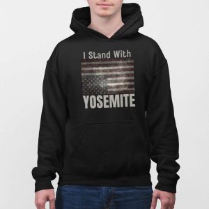 I Stand With Yosemite Shirt 5