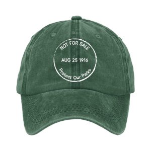 Not For Sale Protect Our Parks August 25 1916 Baseball Cap1