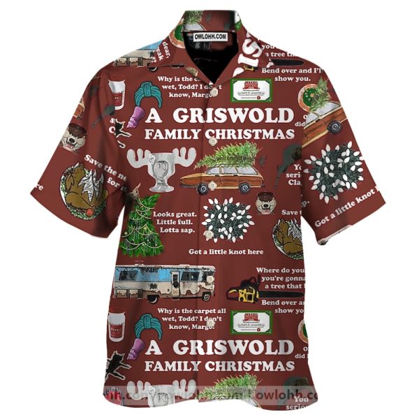 A Griswold Family Christmas Got A Litle Knot Here Hawaiian Shirt