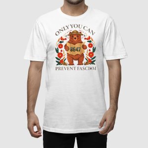 Bear Only Can Prevent Fascism 8647 Shirt 2
