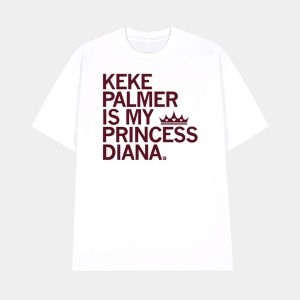 Keke Palmer Is My Princess Diana Shirt 1