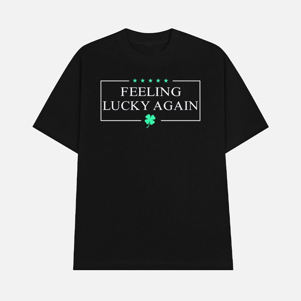 Anthony Raimondi Feeling Lucky Again Shirt 1 Anthony Raimondi Feeling Lucky Again Shirt