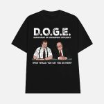Bob Slydell And Bob Porter Doge Department Of Government Efficiency What Would You Say You Do Here Shirt
