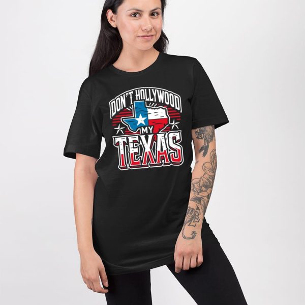 Brian Harrison Don’t Hollywood My Texas Shirt