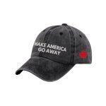 Canada Make American Go Away Baseball Cap