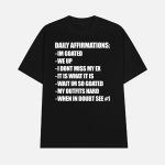 Daily Affirmations Im Goated We Up I Dont Miss My Ex It Is What It Is Shirt