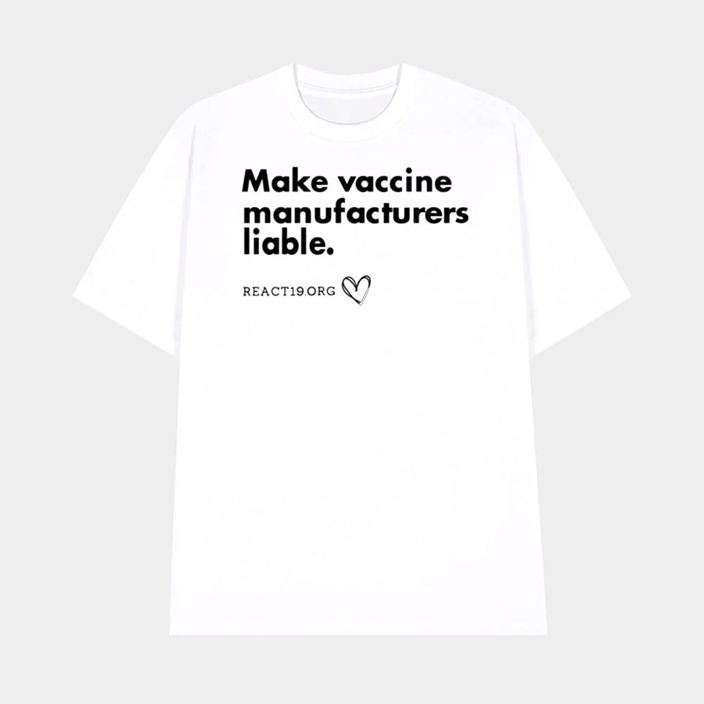 Ernest Ramirez Make Vaccine Manufacturer Liable Shirt 1 Ernest Ramirez Make Vaccine Manufacturer Liable Shirt
