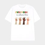 Everyone Is Welcome Here Shirt