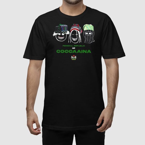 Federal Republic Of Coccaaina Shirt