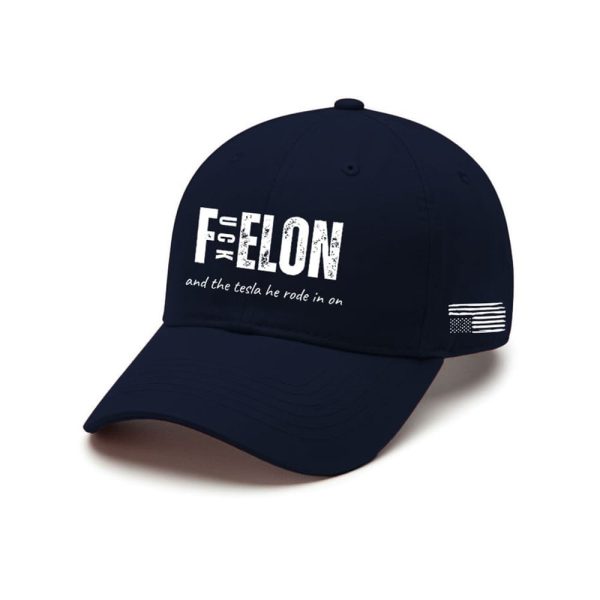 Fuck Felon And The Tesla He Rode In On Baseball Cap