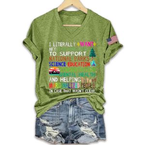 I Literally Want My Tax Dollars To Support National Parks Shirt