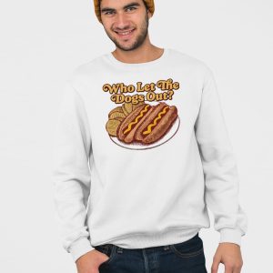 Who Let The Dogs Out Hotdog Shirt 5
