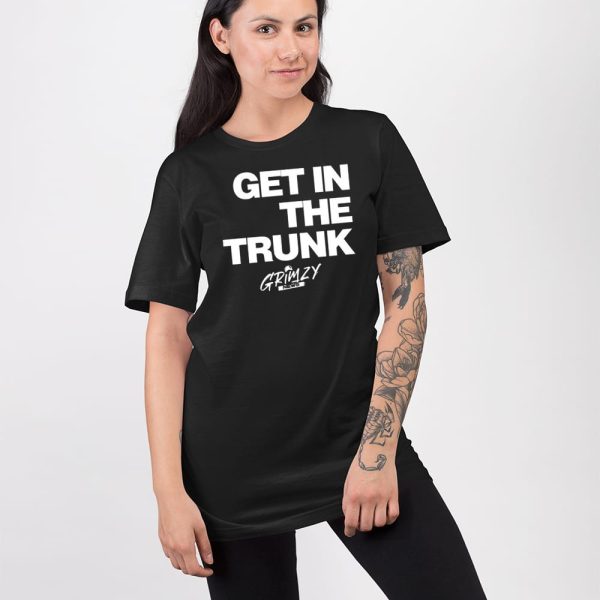 Get In The Trunk Grimzy News Shirt
