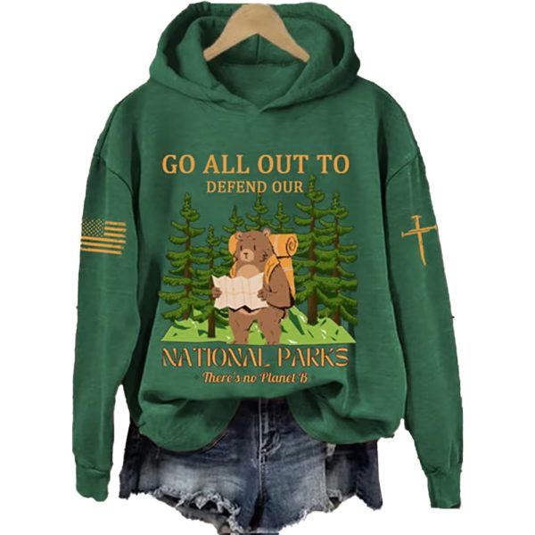 Go All Out To Defund Our National Parks There’s No Plannel B Hoodie