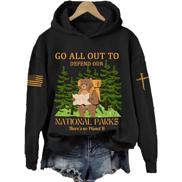 Go All Out To Defund Our National Parks There’s No Plannel B Hoodie